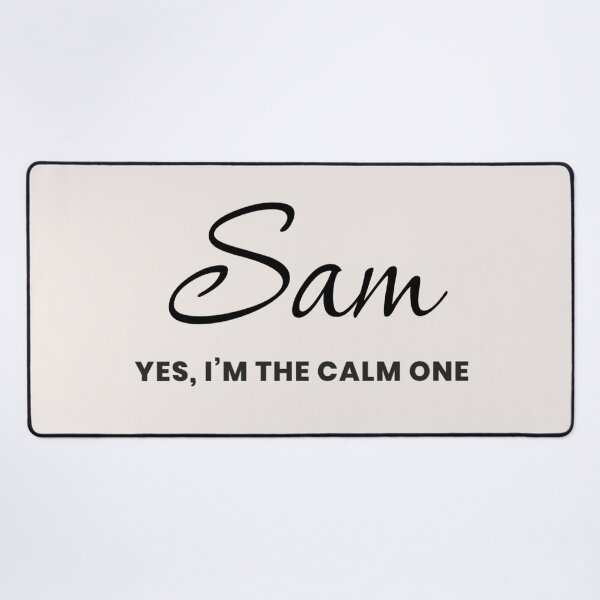 Item preview, Named Into It – ✨SAM✨ Calm by Default designed and sold by WheelieGdArt.