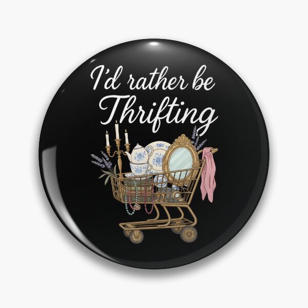 Item preview, I'D Rather Be Thrifting Vintage Shopping Quote Thrift Lover designed and sold by tinglatoravi.