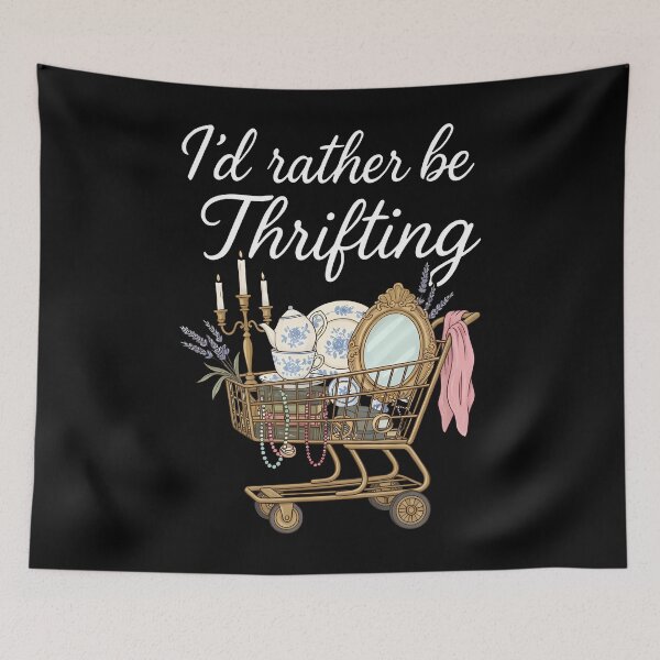 Item preview, I'D Rather Be Thrifting Vintage Shopping Quote Thrift Lover designed and sold by tinglatoravi.