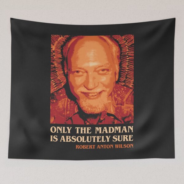 Item preview, Robert Anton Wilson Madman designed and sold by BennyBearProof.