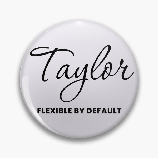 Item preview, Named Into It – ✨TAYLOR✨ Flexible by Default designed and sold by WheelieGdArt.