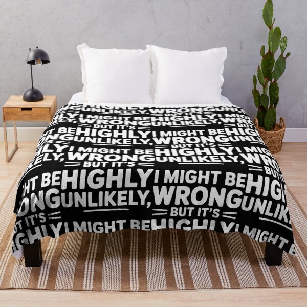 Item preview, Sarcastic I Might Be Wrong But It's Highly Unlikely Funny designed and sold by BLZART.