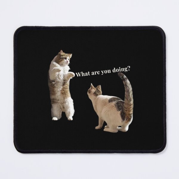 Item preview, What Are You Doing? – Funny Cats Moment Minimal Design designed and sold by MB-CatPrints.