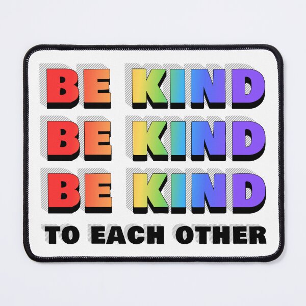 Item preview, Be Kind To Each Other designed and sold by mmrees.