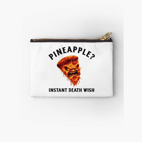 Item preview, Pineapple on Pizza? Instant Death Wish – Angry Pizza Rage  designed and sold by DigiWoosh.