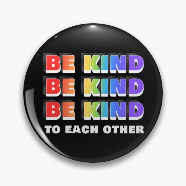 Item preview, Be Kind To Each Other - for dark backgrounds designed and sold by mmrees.