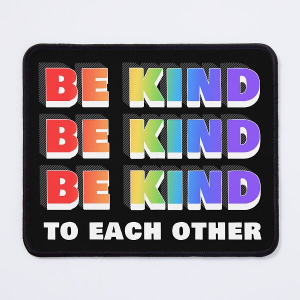 Item preview, Be Kind To Each Other - for dark backgrounds designed and sold by mmrees.