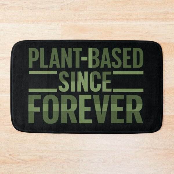 Item preview, Plant-Based Since Forever – Vegan Typography Design designed and sold by @majovegana.