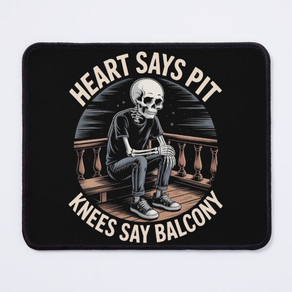 Item preview, Heart Says Pit Knees Say Balcony designed and sold by DOPANDA ..