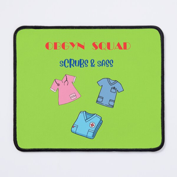 Item preview, OBGYN Squad – Scrubs & Sass designed and sold by LynnLLewis.