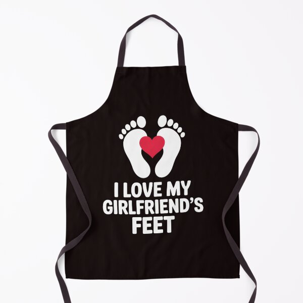 Item preview, I Love My Girlfriend`s Feet – Edgy Foot Fetish Joke Design designed and sold by Redgiant87x.