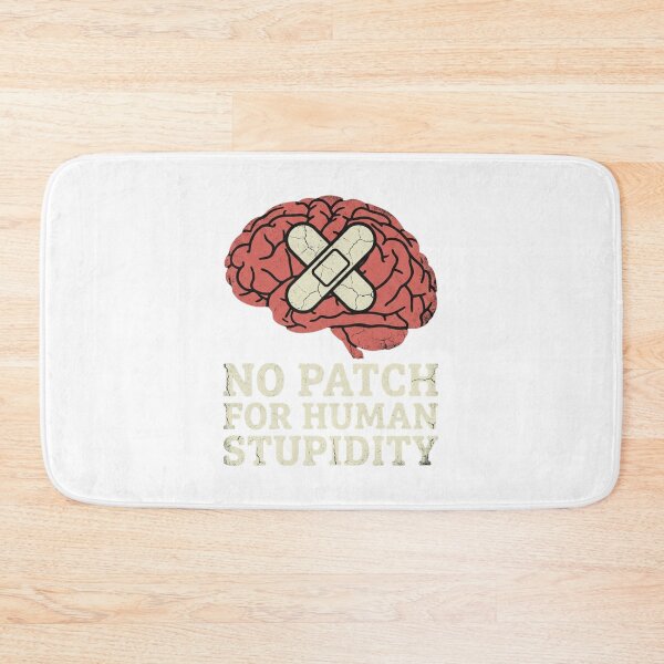 Item preview, No Patch For Human Stupidity Vintage Distressed Graphic for Thinker designed and sold by chattsuede.