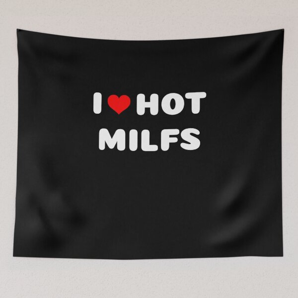 Item preview, I LOVE HOT MILFS designed and sold by Ravokee.