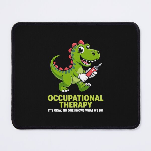 Item preview, Occupational Therapist OTs Trex Dino designed and sold by nicomitchell.