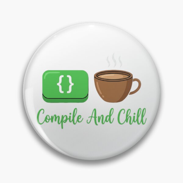 Item preview, Compile And Chill Funny Programmer Graphic for Coding Lover designed and sold by chattsuede.