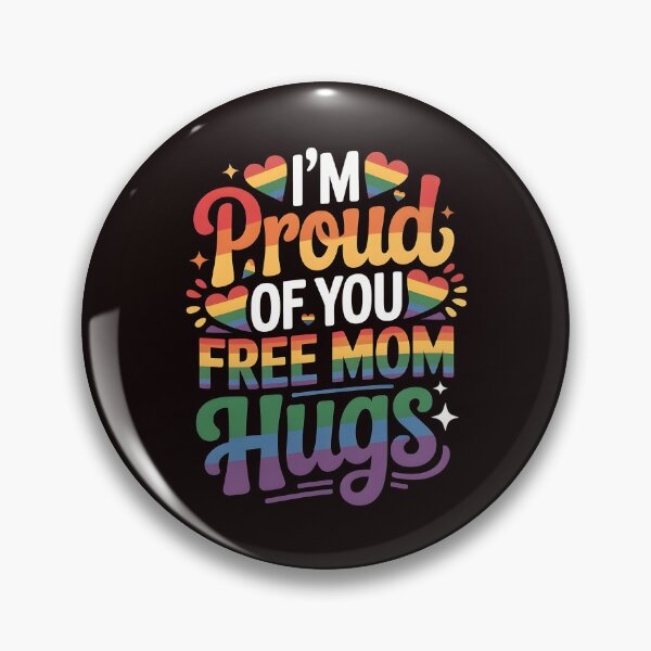 Item preview, I'm Proud of You Free Mom Hugs – LGBTQ Rainbow Equality Design designed and sold by Redgiant87x.