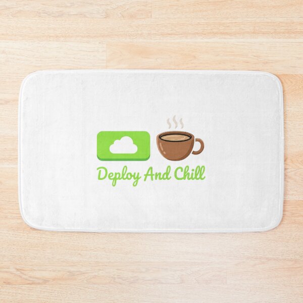 Item preview, Deploy And Chill Funny Graphic for Software Engineer Techies designed and sold by chattsuede.
