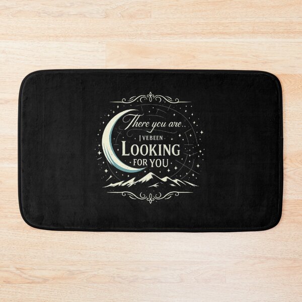 Item preview, I’ve Been Looking For You - ACOTAR Inspired Quote designed and sold by UGLibrary.