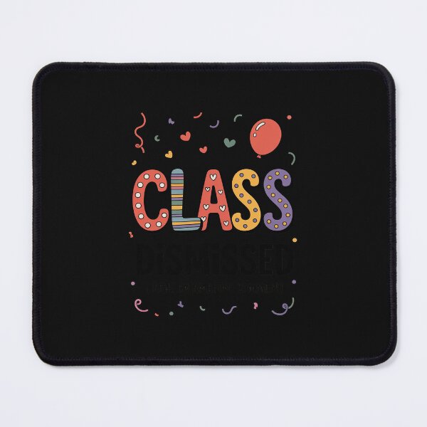 Item preview, Class Dismissed Last Day Of School End Of School Teacher designed and sold by nicomitchell.