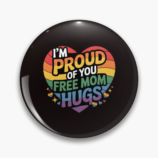 Item preview, I'm Proud of You Free Mom Hugs – Love, Equality, and Acceptance designed and sold by Redgiant87x.