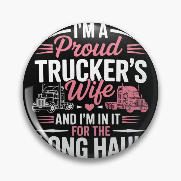 Item preview, I'm A Proud Trucker's Wife - Trucker Wife Truck Driver Wife designed and sold by nicomitchell.