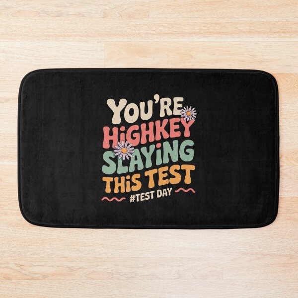 Item preview, Test Day You're Highkey Slaying This Test Teacher designed and sold by nicomitchell.