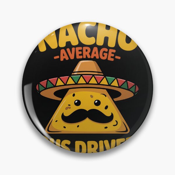 Item preview, Nacho Average Bus Driver Transport Busman Cinco de Mayo designed and sold by nicomitchell.