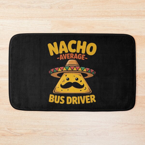 Item preview, Nacho Average Bus Driver Transport Busman Cinco de Mayo designed and sold by nicomitchell.