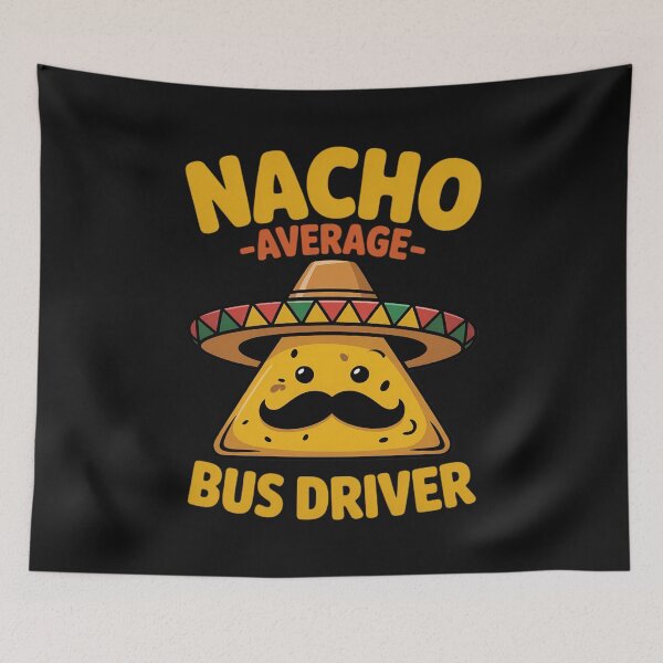 Item preview, Nacho Average Bus Driver Transport Busman Cinco de Mayo designed and sold by nicomitchell.