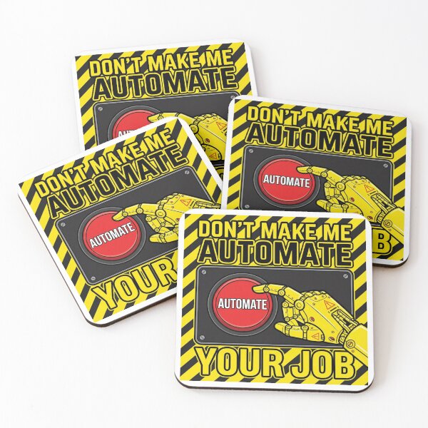 Item preview, Don't Make Me Automate Your Job Funny Automation Graphic for IT designed and sold by chattsuede.
