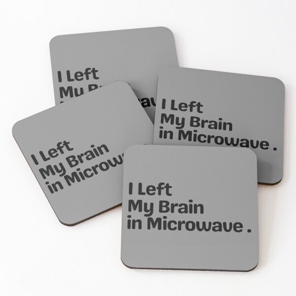 Item preview, I Left My Brain in Microwave – Funny Absurd Burnout Quote designed and sold by Fontasticc.