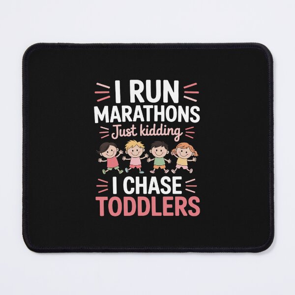 Item preview, Just Kidding I Chase Toddlers Daycare Provider Nanny Teacher designed and sold by nicomitchell.