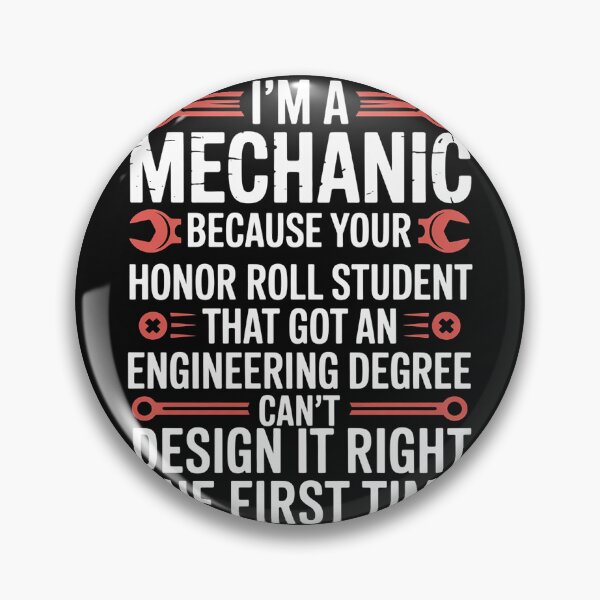 Item preview, I'm A Mechanic Because Your Honor Roll Student designed and sold by nicomitchell.