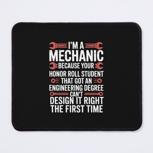 Item preview, I'm A Mechanic Because Your Honor Roll Student designed and sold by nicomitchell.