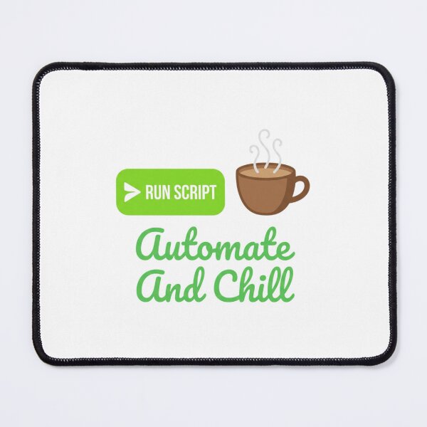 Item preview, Run Script Automate And Chill Funny Text Art for Programmer designed and sold by chattsuede.