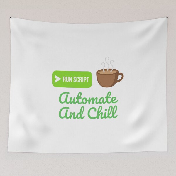 Item preview, Run Script Automate And Chill Funny Text Art for Programmer designed and sold by chattsuede.