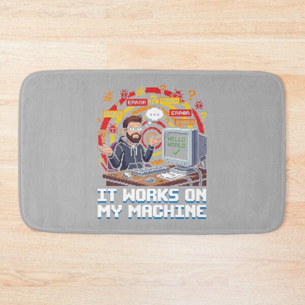 Item preview, It Works On My Machine Funny Pixel Art for Developer designed and sold by chattsuede.