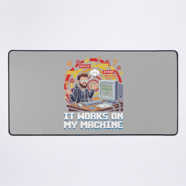 Item preview, It Works On My Machine Funny Pixel Art for Developer designed and sold by chattsuede.