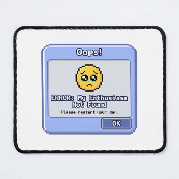 Item preview, Oops! Enthusiasm Not Found Pixel Art Error Funny Meme designed and sold by chattsuede.