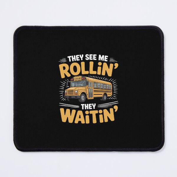 Item preview, School Bus Driver They See Me Rollin' They Waitin' designed and sold by andreaswest.