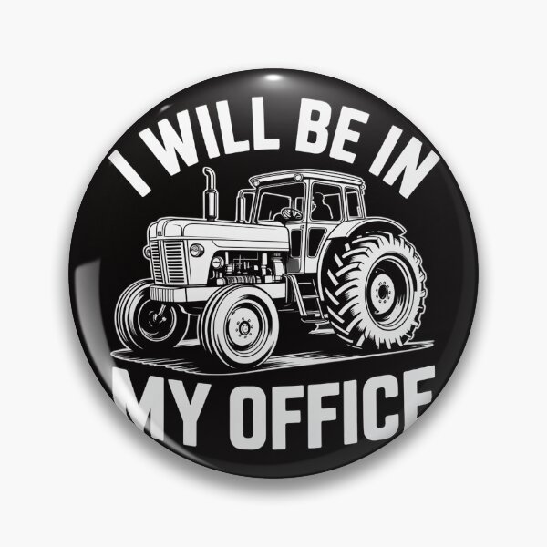 Item preview, I will be in my office, tractor driver, farmer dad, farming designed and sold by margaridroso.