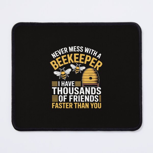 Item preview, Never Mess With A Beekeeper designed and sold by margaridroso.