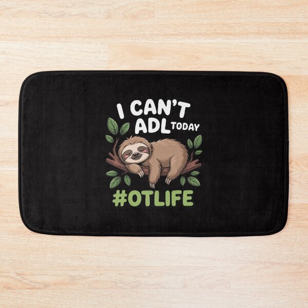 Item preview, I Can't ADL Today - Occupational Therapist Therapy designed and sold by Minoloinan.