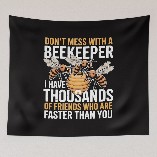 Item preview, Don't Mess With A Beekeeper I Have Thousands Of Friend designed and sold by Minoloinan.