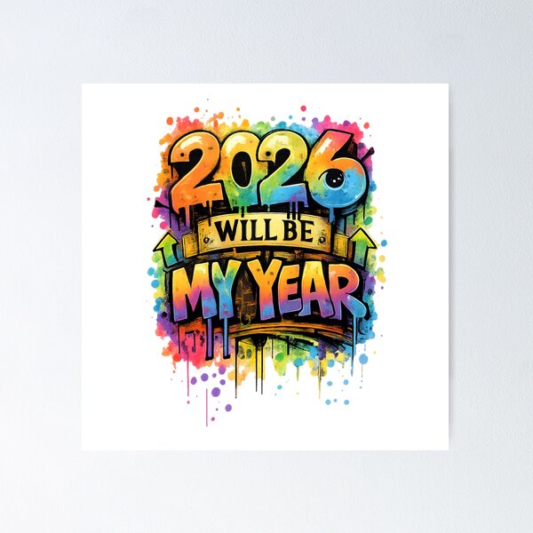 Item preview, 2026 Will Be My Year - An Optimistic New Year Graphic No. 03 designed and sold by DesignLab13.