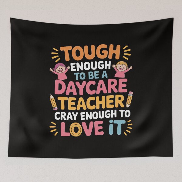 Item preview, Daycare Teacher Quotes Tough Enough To Be A Daycare Teacher  Daycare Provider designed and sold by silladive.