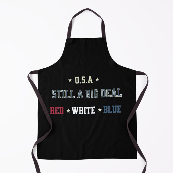 Item preview, Still a Big Deal — Red White Blue Patriotic USA Design designed and sold by RomeoSketches.