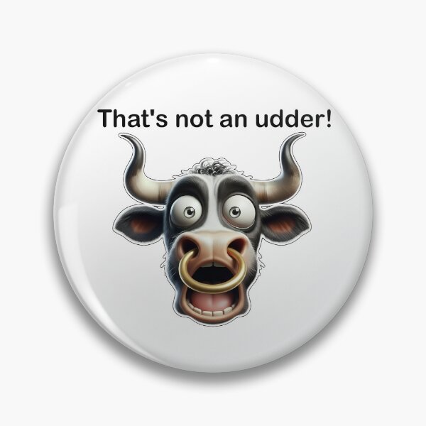 Item preview, That's not an udder! designed and sold by bigbalddon.