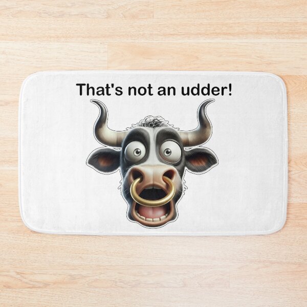 Item preview, That's not an udder! designed and sold by bigbalddon.