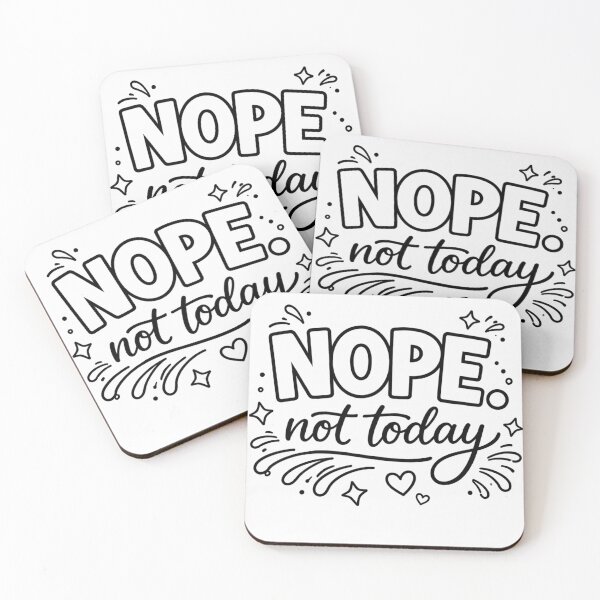 Aperçu de l'œuvre NOPE. Not Today Women's Funny T-Shirt - Sassy Quote Tee for Her créée et vendue par SPREADito.